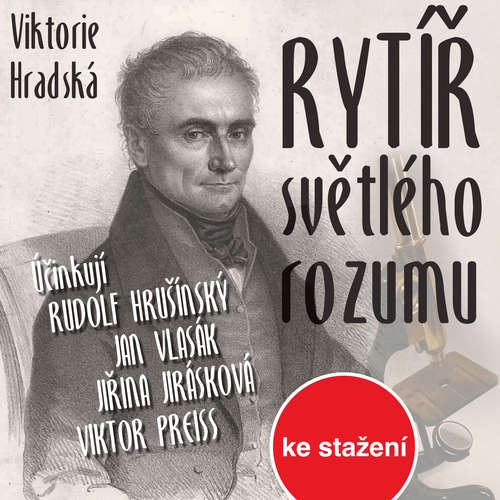 Audiokniha Rytíř světlého rozumu - Viktorie Hradská - Jiří Lábus Audiokniha Rytíř světlého rozumu - Viktorie Hradská - Jiří Lábus