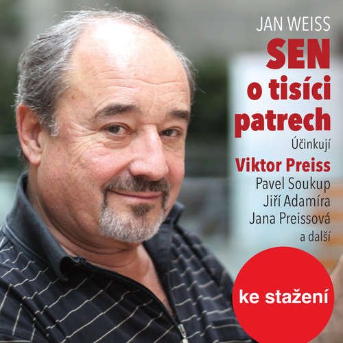 Audiokniha Sen o tisíci patrech - Jan Weiss - Jiří Adamíra Audiokniha Sen o tisíci patrech - Jan Weiss - Jiří Adamíra