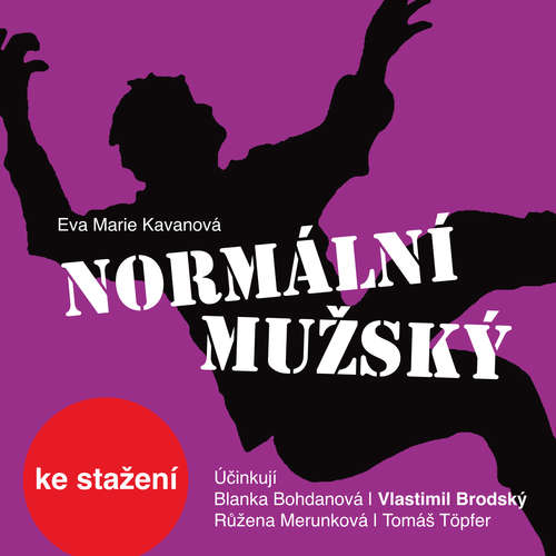 Audiokniha Normální mužský - Eva Marie Kavanová - Tomáš Töpfer Audiokniha Normální mužský - Eva Marie Kavanová - Tomáš Töpfer