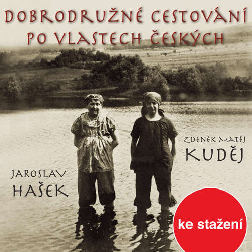 Audiokniha Dobrodružné cestování po vlastech českých - Zdeněk Matěj Kuděj - Vladimír Hauser