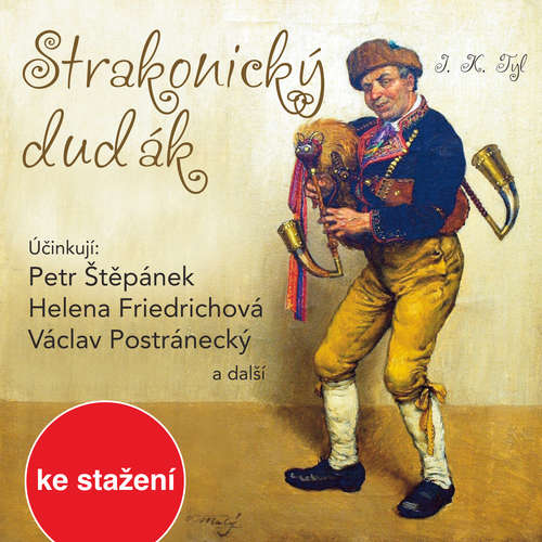 Audiokniha Strakonický dudák - Josef Kajetán Tyl - Otakar Brousek Audiokniha Strakonický dudák - Josef Kajetán Tyl - Otakar Brousek