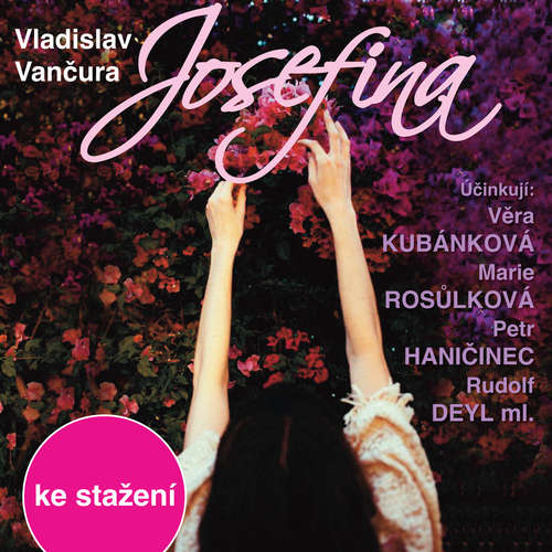 Audiokniha Josefina - Vladislav Vančura - Jan Kačer Audiokniha Josefina - Vladislav Vančura - Jan Kačer