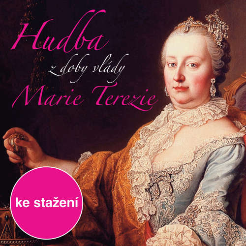 Audiokniha Hudba z doby vlády Marie Terezie - Jiří Ignác Linek - Jindřich Jindrák Audiokniha Hudba z doby vlády Marie Terezie - Jiří Ignác Linek - Jindřich Jindrák