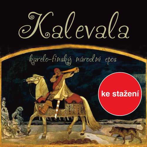 Audiokniha Kalevala - anonym (pro Dilia) - Jan Fišar
