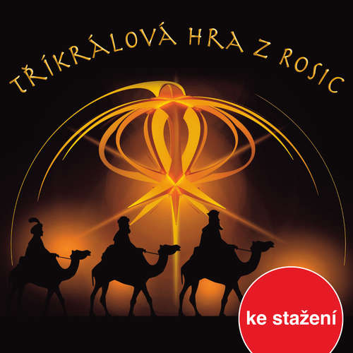 Audiokniha Tříkrálová hra z Rosic - Julius Feifalik - Jiří Tomek Audiokniha Tříkrálová hra z Rosic - Julius Feifalik - Jiří Tomek
