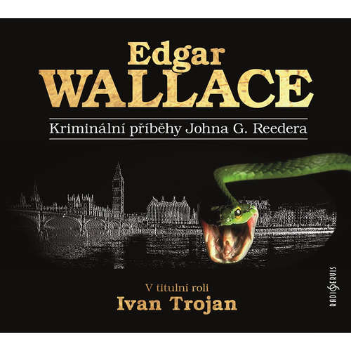 Audiokniha Kriminální příběhy Johna G. Reedera - Edgar Wallace - Petr Šplíchal Audiokniha Kriminální příběhy Johna G. Reedera - Edgar Wallace - Petr Šplíchal
