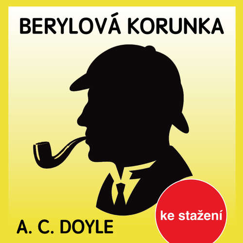 Audiokniha Berylová korunka - Arthur Conan Doyle - Jaroslav Krejčí