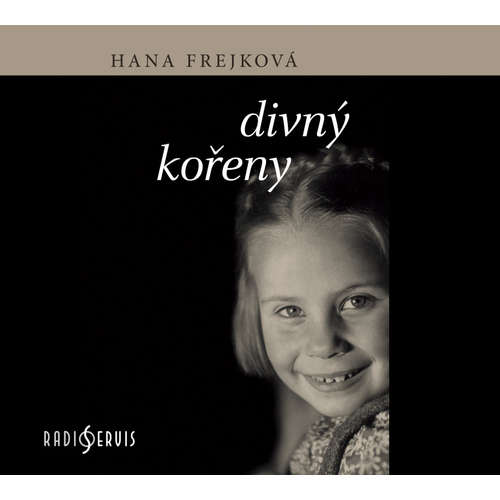 Audiokniha Divný kořeny - Hana Frejková - Hana Frejková Audiokniha Divný kořeny - Hana Frejková - Hana Frejková