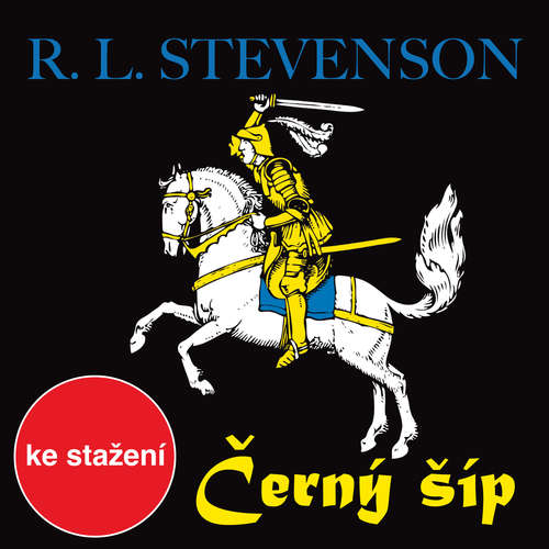 Audiokniha Černý šíp - Robert Louis Stevenson - Jiří Samek Audiokniha Černý šíp - Robert Louis Stevenson - Jiří Samek