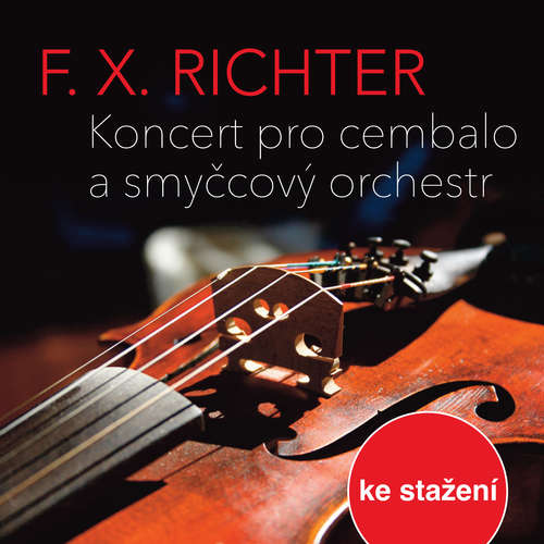 Audiokniha Koncert pro cembalo a smyčcový orchestr - František Xaver Richter - Pražský komorní orchestr Audiokniha Koncert pro cembalo a smyčcový orchestr - František Xaver Richter - Pražský komorní orchestr