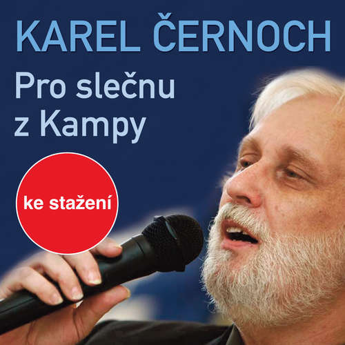 Audiokniha Pro slečnu z Kampy - Karel Černoch - Karel Černoch Audiokniha Pro slečnu z Kampy - Karel Černoch - Karel Černoch