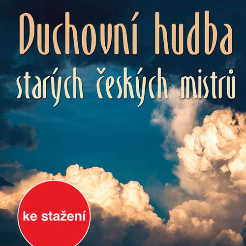 Audiokniha Duchovní hudba starých českých mistrů - Jan Zach - Vladimír Doležal Audiokniha Duchovní hudba starých českých mistrů - Jan Zach - Vladimír Doležal