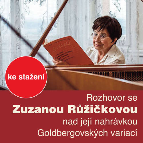 Audiokniha Rozhovor se Zuzanou Růžičkovou nad její nahrávkou Goldbergovských variací - Rôzni autori - Zuzana Růžičková