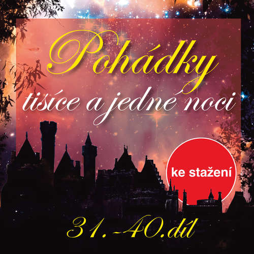 Audiokniha Pohádky tisíce a jedné noci 31-40 - anonym (pro Dilia) - Josef Somr Audiokniha Pohádky tisíce a jedné noci 31-40 - anonym (pro Dilia) - Josef Somr