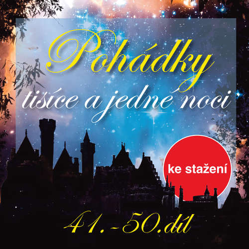 Audiokniha Pohádky tisíce a jedné noci 41-50 - anonym (pro Dilia) - Josef Somr Audiokniha Pohádky tisíce a jedné noci 41-50 - anonym (pro Dilia) - Josef Somr