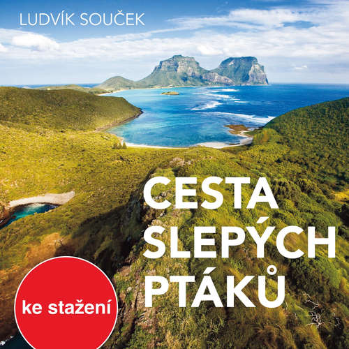 Audiokniha Cesta slepých ptáků - Ludvík Souček - Robert Tamchyna Audiokniha Cesta slepých ptáků - Ludvík Souček - Robert Tamchyna