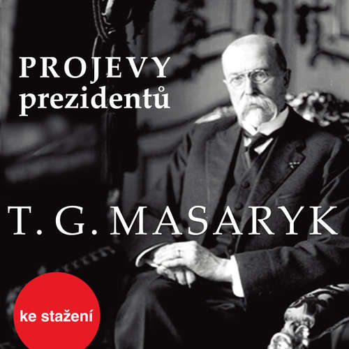 Audiokniha Tomáš Garrigue Masaryk - Various authors - Tomáš Garrigue Masaryk Audiokniha Tomáš Garrigue Masaryk - Various authors - Tomáš Garrigue Masaryk