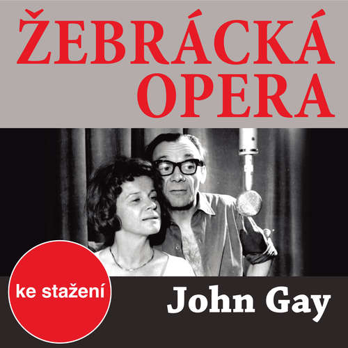 Audiokniha Žebrácká opera - John Gay - František Němec Audiokniha Žebrácká opera - John Gay - František Němec