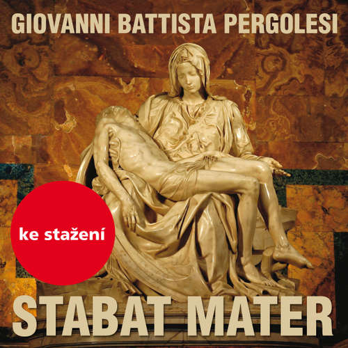 Audiokniha Stabat Mater - Giovanni Battista Pergolesi - Kristýna Valoušková Audiokniha Stabat Mater - Giovanni Battista Pergolesi - Kristýna Valoušková