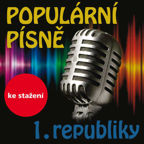 Audiokniha Populární písně 1. republiky - Karel Hašler - Pavel Wožniak Audiokniha Populární písně 1. republiky - Karel Hašler - Pavel Wožniak