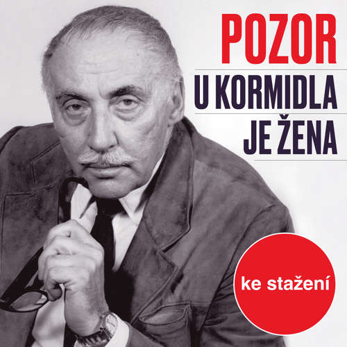 Audiokniha Pozor u kormidla je žena - Jiří Kamen - Jaroslava Adamová