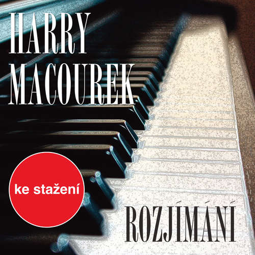 Audiokniha Rozjímání - Harry Macourek - Audiokniha Rozjímání - Harry Macourek -