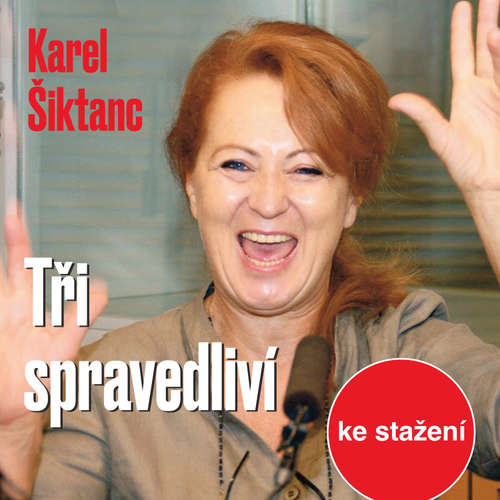 Audiokniha Tři spravedliví - Karel Šiktanc - Petr Pelzer