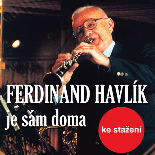 Audiokniha Ferdinand Havlík je sám doma - Jan Kolář - Ferdinand Havlík Audiokniha Ferdinand Havlík je sám doma - Jan Kolář - Ferdinand Havlík