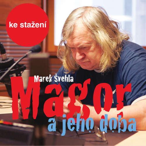 Audiokniha Magor a jeho doba - Marek Švehla - Vladimír Hauser