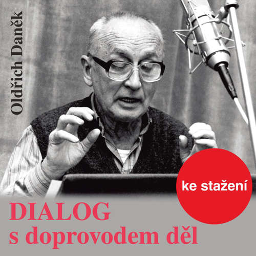 Audiokniha Dialog s doprovodem děl - Oldřich Daněk - Jiří Adamíra