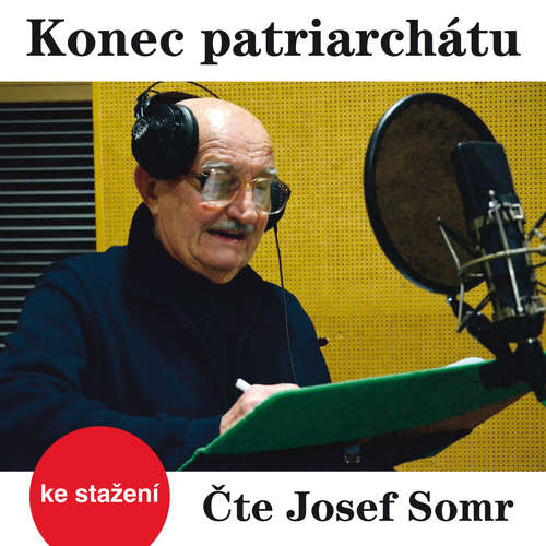 Audiokniha Konec patriarchátu - František Pavlíček - Josef Somr Audiokniha Konec patriarchátu - František Pavlíček - Josef Somr