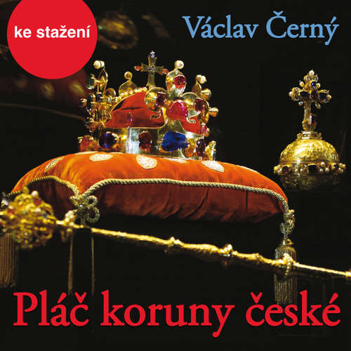 Audiokniha Pláč koruny české - Václav Černý - František Derfler