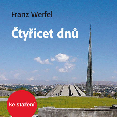 Audiokniha Čtyřicet dnů - Franz Werfel - Josef Somr Audiokniha Čtyřicet dnů - Franz Werfel - Josef Somr