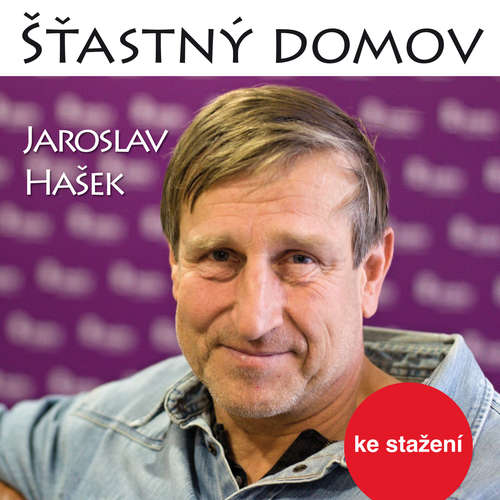 Audiokniha Šťastný domov - Jaroslav Hašek - Václav Vydra Audiokniha Šťastný domov - Jaroslav Hašek - Václav Vydra