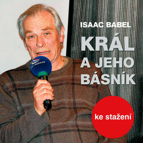 Audiokniha Král a jeho básník - Isaac Babel - Petr Pelzer Audiokniha Král a jeho básník - Isaac Babel - Petr Pelzer