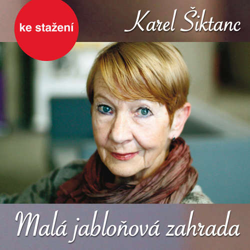 Audiokniha Malá jabloňová zahrada - Karel Šiktanc - Jiří Samek