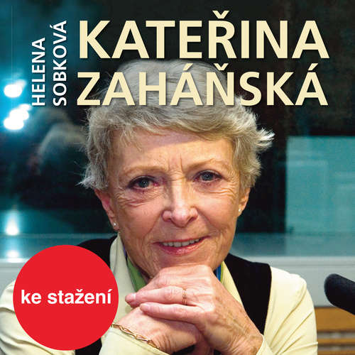 Audiokniha Kateřina Zaháňská - Helena Sobková - Jana Štěpánková Audiokniha Kateřina Zaháňská - Helena Sobková - Jana Štěpánková