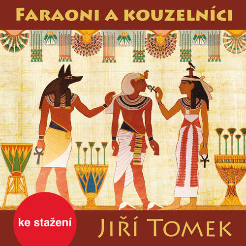 Audiokniha Faraoni a kouzelníci - Jiří Tomek - Jiří Klem Audiokniha Faraoni a kouzelníci - Jiří Tomek - Jiří Klem