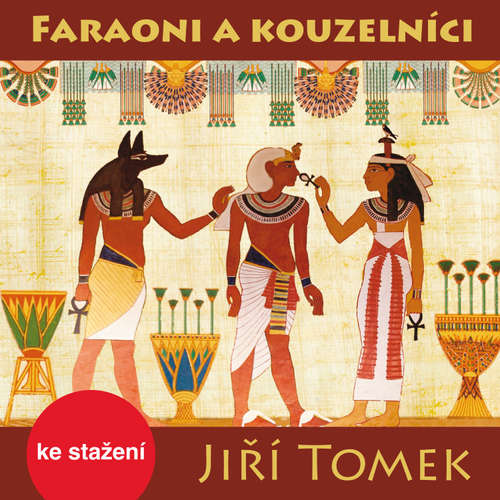 Audiokniha Faraoni a kouzelníci - Jiří Tomek - Jiří Klem
