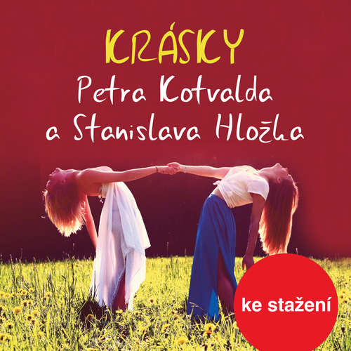 Audiokniha Krásky Petra Kotvalda a Stanislava Hložka - Bohuslav Ondráček - Petr Kotvald Audiokniha Krásky Petra Kotvalda a Stanislava Hložka - Bohuslav Ondráček - Petr Kotvald