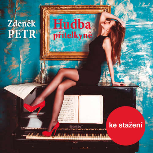 Audiokniha Hudba přítelkyně - Zdeněk Petr - Luděk Munzar Audiokniha Hudba přítelkyně - Zdeněk Petr - Luděk Munzar