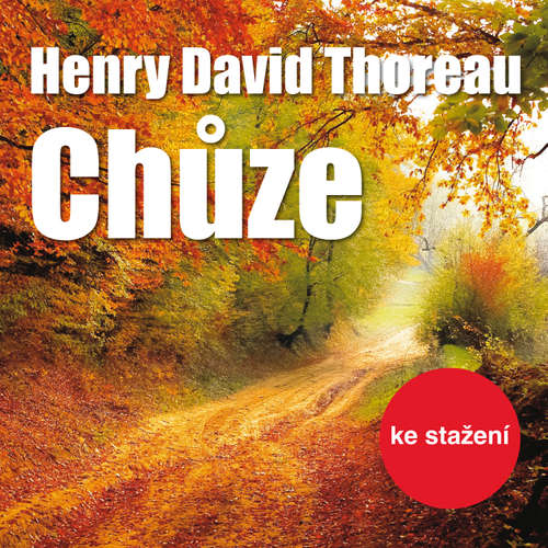 Audiokniha Chůze - Henry David Thoreau - Pavel Soukup