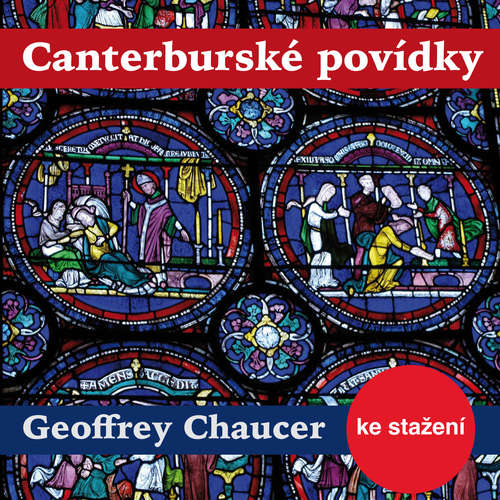 Audiokniha Canterburské povídky - Geoffrey Chaucer - Josef Somr Audiokniha Canterburské povídky - Geoffrey Chaucer - Josef Somr
