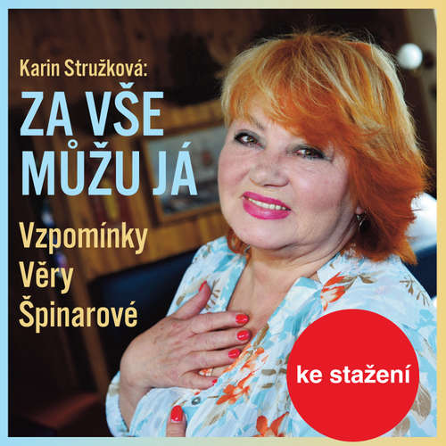 Audiokniha Za vše můžu já - Karin Stružková - Alena Sasínová