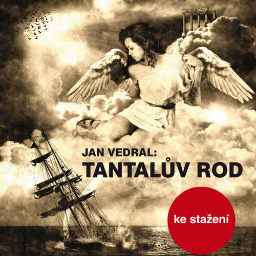 Audiokniha Tantalův rod - Jan Vedral - Ilja Racek Audiokniha Tantalův rod - Jan Vedral - Ilja Racek