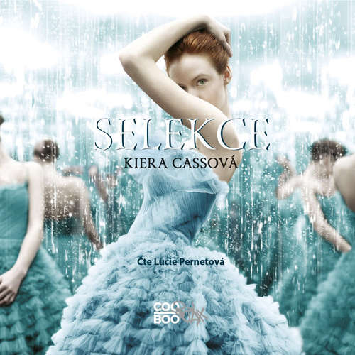 Audiokniha Selekce - Kiera Cassová - Lucie Pernetová Audiokniha Selekce - Kiera Cassová - Lucie Pernetová