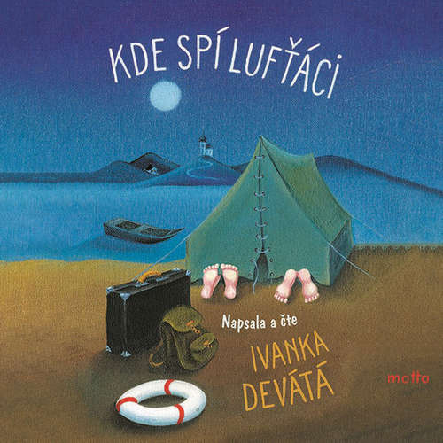 Audiokniha Kde spí lufťáci - Ivanka Devátá - Ivanka Devátá Audiokniha Kde spí lufťáci - Ivanka Devátá - Ivanka Devátá