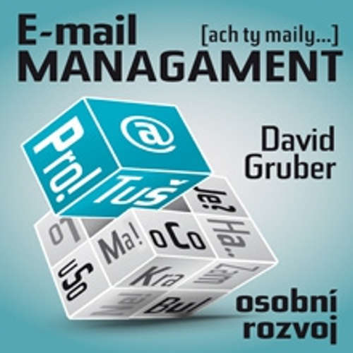 Audiokniha E-mail management - David Gruber - David Gruber Audiokniha E-mail management - David Gruber - David Gruber