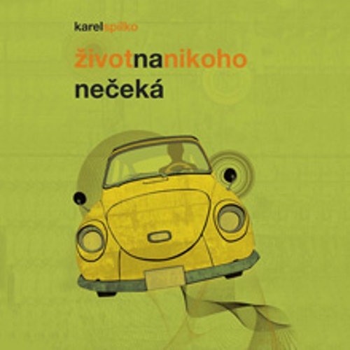 Život na nikoho nečeká