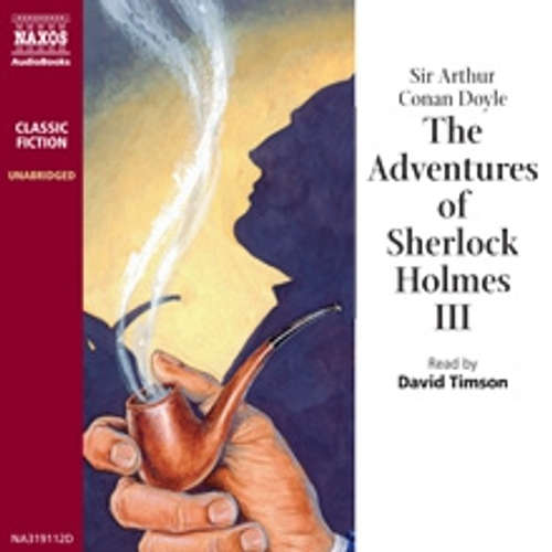 Audiobook The Adventures of Sherlock Holmes III (EN) - Arthur Conan Doyle - David Timson Audiobook The Adventures of Sherlock Holmes III (EN) - Arthur Conan Doyle - David Timson